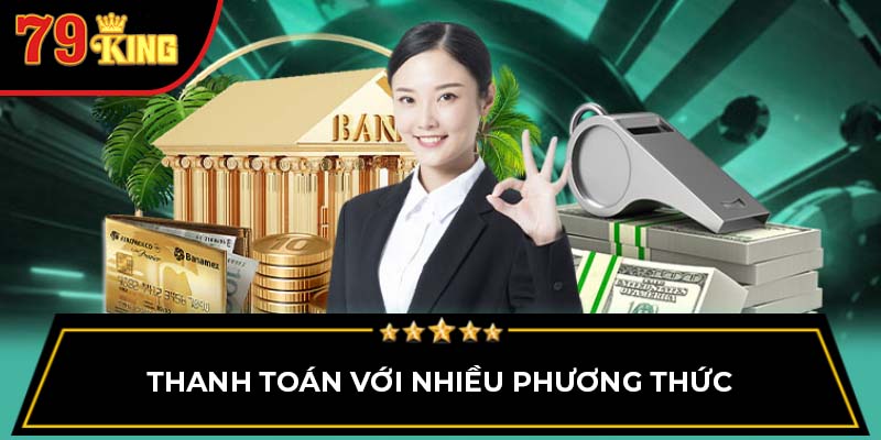 Thanh toán với nhiều phương thức